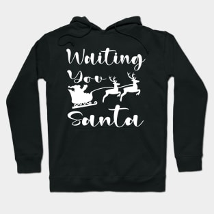 waiting you santa Hoodie